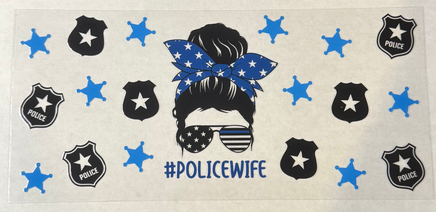 Police Wife 16oz.