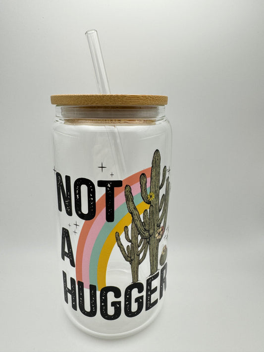 16 oz. Not A Hugger Glass Cup